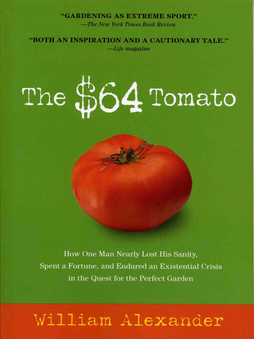 Title details for The $64 Tomato by William Alexander - Available
